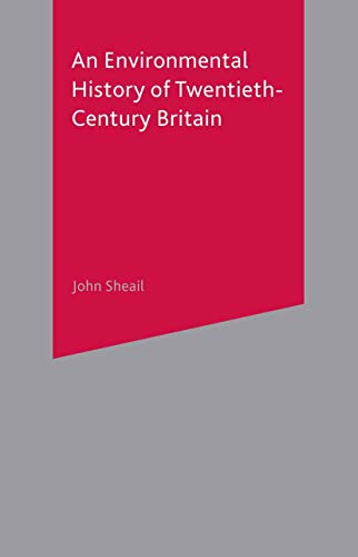 An Environmental History of Twentieth-Century Britain [Paperback]