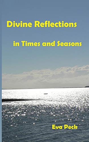 Divine Reflections In Times And Seasons [Paperback]