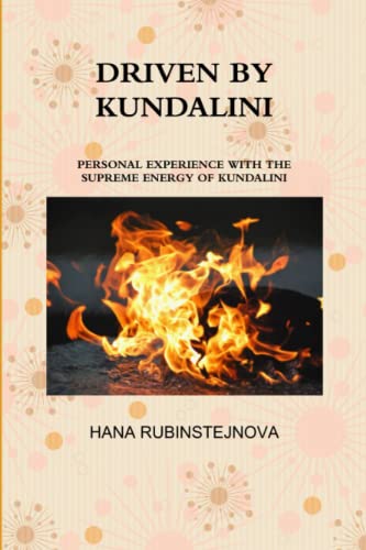 Driven By Kundalini [Paperback]