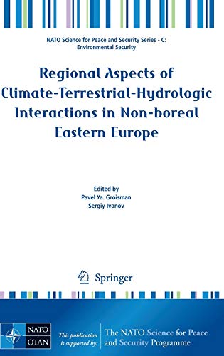 Regional Aspects of Climate-Terrestrial-Hydrologic Interactions in Non-boreal Ea [Hardcover]