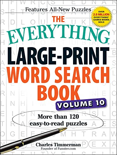The Everything Large-Print Word Search Book, Volume 10 More Than 120 Easy-to-Re [Paperback]
