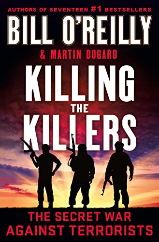 Killing the Killers The Secret War Against Terrorists [Hardcover]
