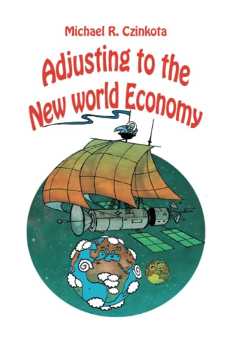 Adjusting To The New World Economy
