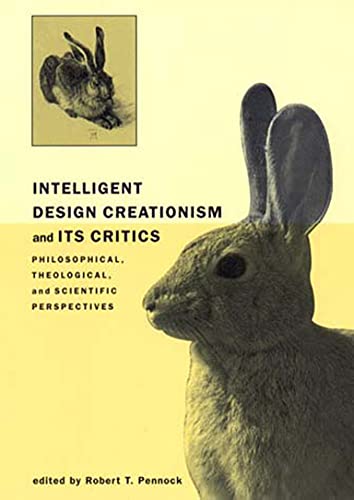 Intelligent Design Creationism and Its Critics Philosophical, Theological, and  [Paperback]