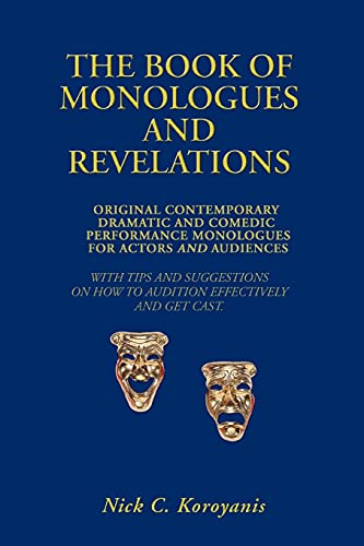 The Book Of Monologues And Revelations Original Contemporary Dramatic And Comed [Paperback]