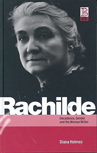 Rachilde Decadence, Gender and the Woman Writer [Hardcover]