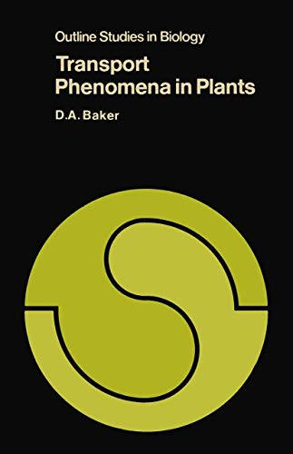 Transport Phenomena in Plants [Paperback]