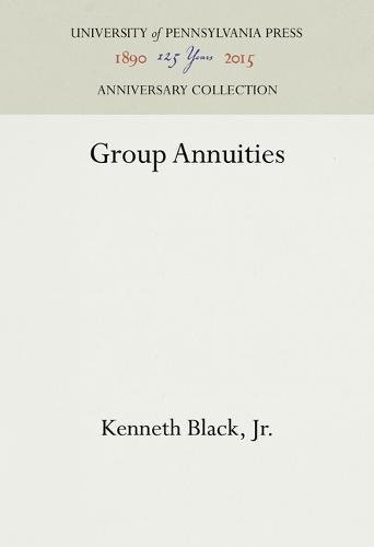 Group Annuities [Hardcover]