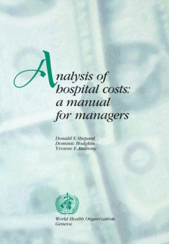 Analysis of Hospital Costs A Manual for Managers [Paperback]