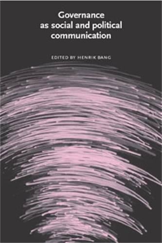 Governance as social and political communication [Paperback]