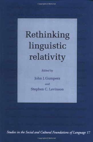 Rethinking Linguistic Relativity [Paperback]