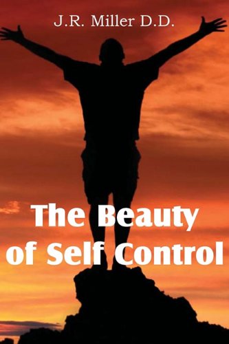 The Beauty Of Self Control [Paperback]