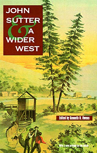 John Sutter And A Wider West (american West) [Paperback]