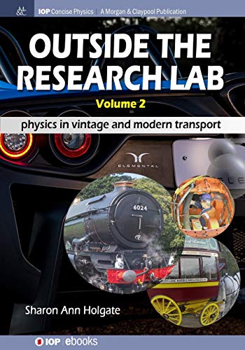 Outside the Research Lab, Volume 2  Physics in Vintage and Modern Transport [Paperback]
