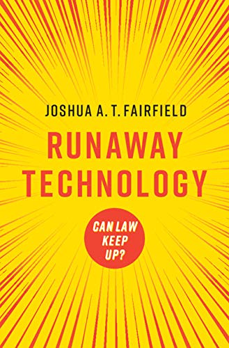 Runaway Technology Can Law Keep Up [Paperback]