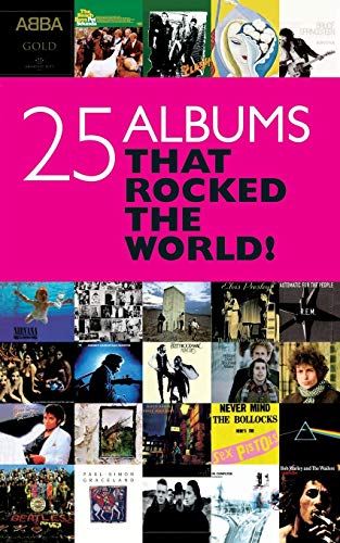 25 Albums That Rocked The World [Paperback]
