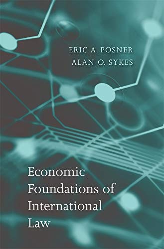 Economic Foundations of International Law [Hardcover]