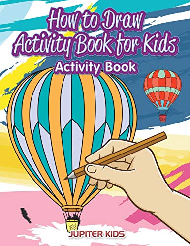 How to Draw Activity Book for Kids Activity Book [Paperback]