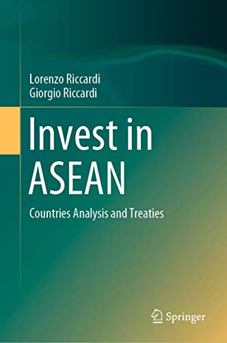 Invest in ASEAN Countries Analysis and Treaties [Hardcover]