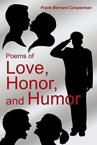 Poems Of Love, Honor, And Humor [Paperback]