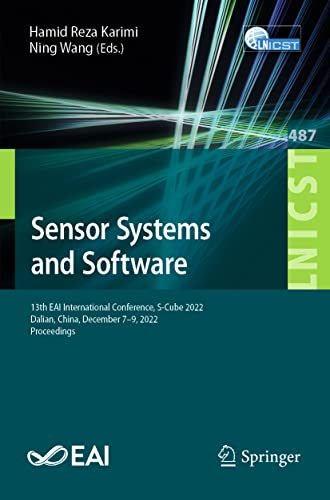Sensor Systems and Software 13th EAI International Conference, S-Cube 2022, Dal [Paperback]