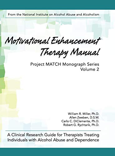 Motivational Enhancement Therapy Manual A Clinical Research Guide For Therapist [Hardcover]
