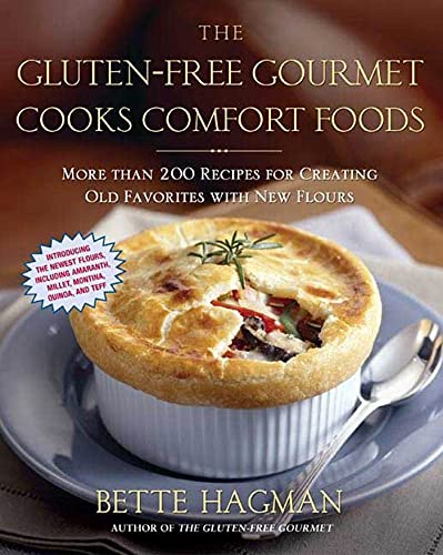 The Gluten-Free Gourmet Cooks Comfort Foods Creating Old Favorites with the New [Paperback]