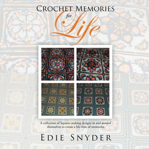 Crochet Memories For Life [Paperback]