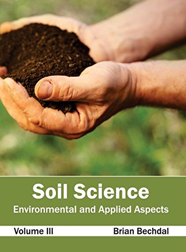 Soil Science Environmental and Applied Aspects (Volume III) [Hardcover]