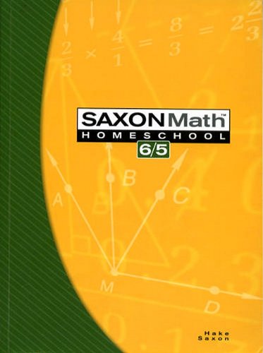 Saxon Math 6/5 Homeschool Student Edition 3rd Edition 2005 [Paperback]