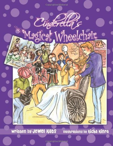 Cinderella's Magical Wheelchair An Empowering Fairy Tale (growing With Love) [Paperback]