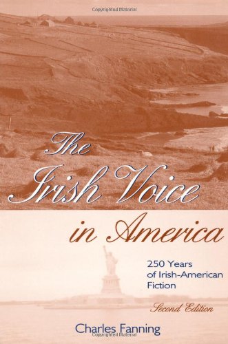 The Irish Voice In America 250 Years Of Irish-American Fiction Second Edition [Paperback]