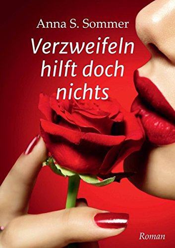 Verzweifeln Hilft Doch Nichts (german Edition) [Paperback]