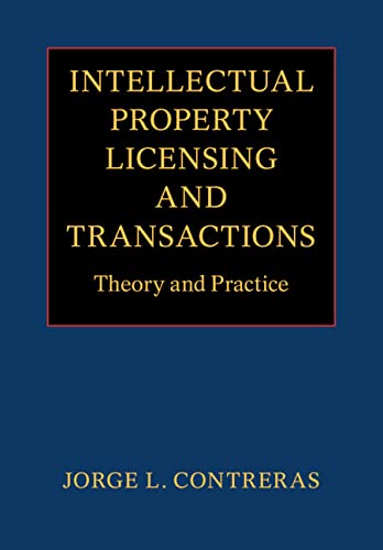 Intellectual Property Licensing and Transactions Theory and Practice [Paperback]