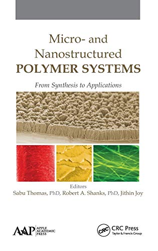 Micro- and Nanostructured Polymer Systems From Synthesis to Applications [Hardcover]