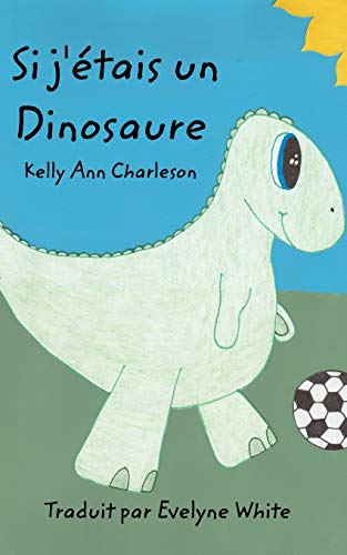 Si J'tais un Dinosaure [Paperback]