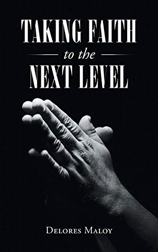 Taking Faith To The Next Level [Paperback]