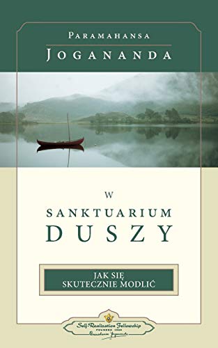 W Sanktuarium Duszy  (in The Sanctuary Of The Soul-Polish) (polish Edition) [Paperback]