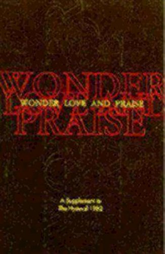 Wonder, Love, and Praise [Paperback]