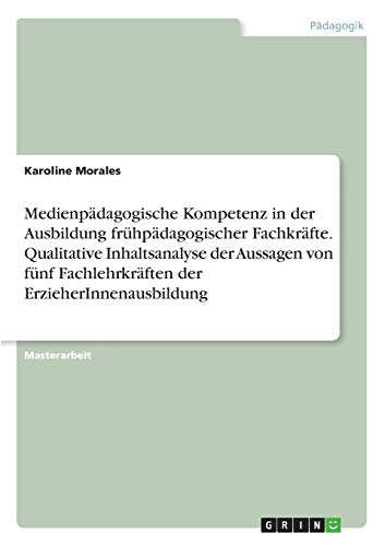 Medienpadagogische Kompetenz In Der Ausbildung Fruhpadagogischer Fachkrafte. Qua