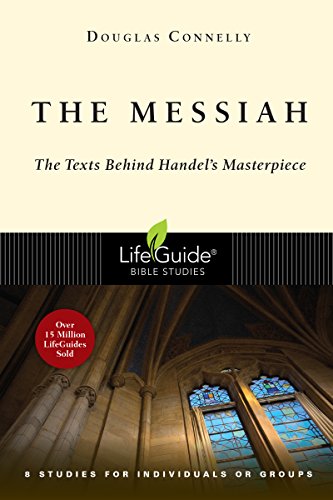 The Messiah The Texts Behind Handel's Masterpiece (lifeguide Bible Studies) [Paperback]