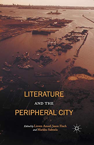 Literature and the Peripheral City [Paperback]