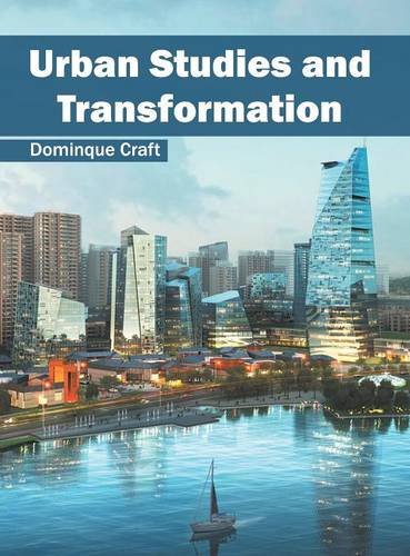 Urban Studies and Transformation [Hardcover]