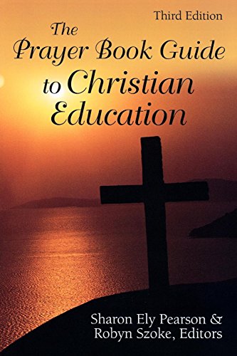 The Prayer Book Guide To Christian Education, Third Edition [Paperback]