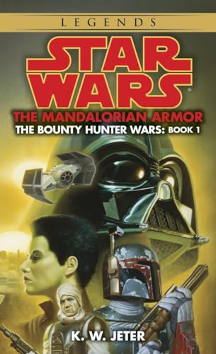 The Mandalorian Armor Star Wars Legends (The Bounty Hunter Wars) [Paperback]