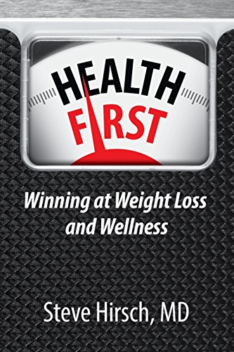 Health First Winning At Weight Loss And Wellness [Paperback]