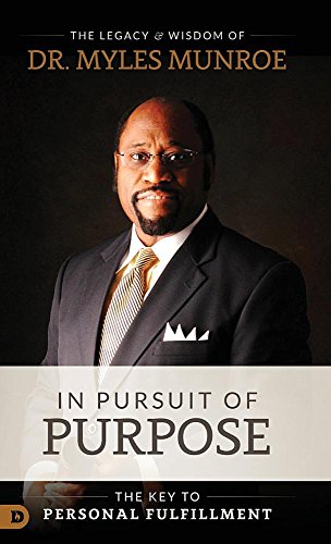 In Pursuit Of Purpose [Hardcover]