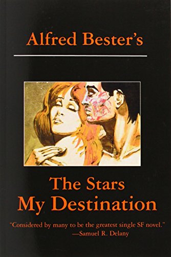 The Stars My Destination [Paperback]
