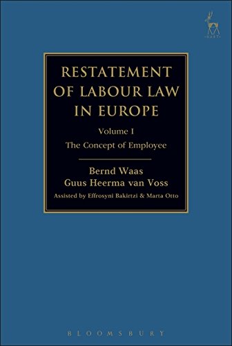 Restatement of Labour Law in Europe Vol I The Concept of Employee [Hardcover]