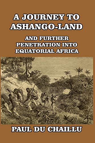 A Journey To Ashango-Land [Paperback]